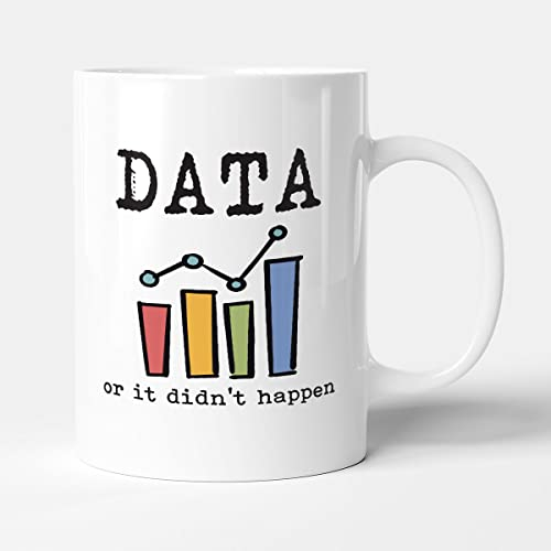 Victorian Printing Co - Data Analyst Gift Mug - Data Or It Didn't Happen, Ceramic, 11fl.oz.