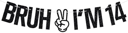 Bruh I'm 14 Banner, Offizielles Teenager, Bro I'm 14, Hello Forteen, Happy 14th Birthday Party Dekorationen Supplies für Junge Mädchen, Schwarz Glitzer
