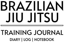 Brazilian Jiu Jitsu Training Journal Diary Log Notebook (White Cover): Take your BJJ game to the next level. (BJJ Journals, Band 1)