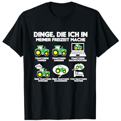 Traktor Trecker Bauer Dinge die ich meiner Freizeit mache T-Shirt