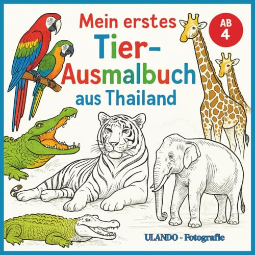 Mein erstes Tier-Ausmalbuch aus Thailand: ULANDO - Fotografie