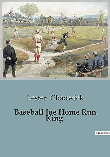Baseball Joe Home Run King: The Rise of a Baseball Legend