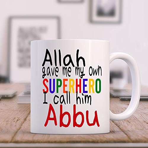Allah gave me my Own Superhero I call him Abbu- Islamic printed Mug. Islamic Father's Day gift, Eid gift, Birthday Gift for Muslim Dad
