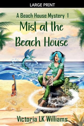 Mist at the Beach House (A Beach House Mystery, Band 1)