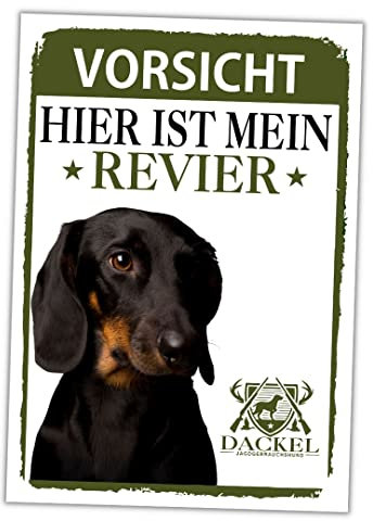 Dackel Schild Revier Jagd Türschild Hundeschild Warnschild Hund Teckel Dachshund Wiener Dog Geschenkidee lustiger Spruch Hundemotiv Aluminium Wetterfestes Hundeschild