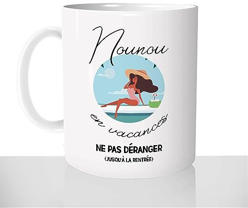 Mug Nounou en Vacances - Tasse Cadeau Idées Cadeaux Original - Nourisse Garderie Crèche Métier Merci