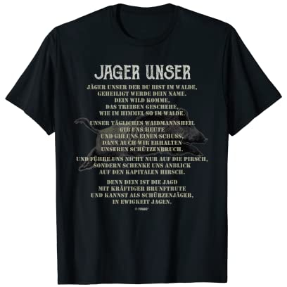 Das Jäger Unser Jägerunser Vaterunser des Jägers zur Jagd T-Shirt