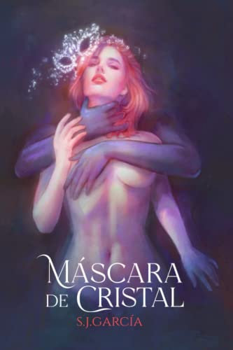 Máscara de Cristal (Serie Broken Darkness)