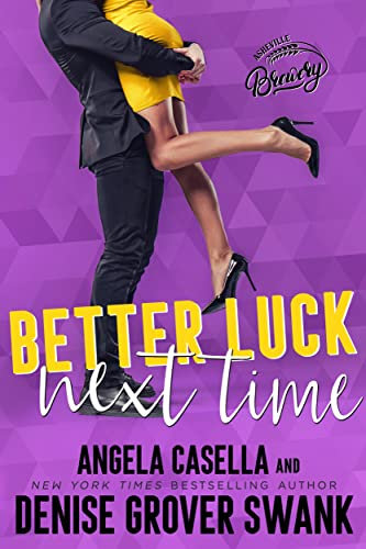 Better Luck Next Time: An Opposites Attract Romantic Comedy (Asheville Brewing) (English Edition)