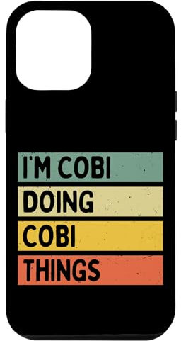 Hülle für iPhone 12 Pro Max I'm Cobi Doing Cobi Things Lustiges personalisiertes Zitat