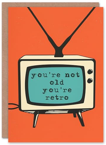 Artery8 Not Old You Are Retro Telly Fun Funny Design Blank For Him Or Her Art Birthday Card