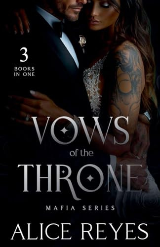 Vows of the Throne Mafia Series, 3 Books in One!