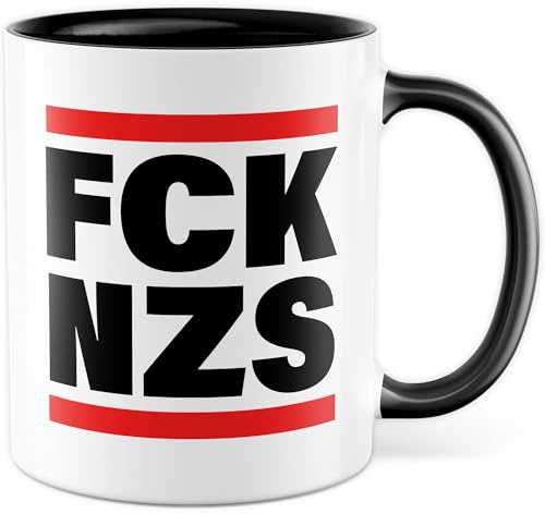 Politik Tasse mit Spruch – Geschenk fck nzs – Kaffeetasse 330ml aus Keramik – Protest Meme Sarkasmus Witz Kaffee-Becher