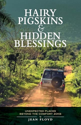 Hairy Pigskins and Hidden Blessings: Unexpected Places Beyond the Comfort Zone