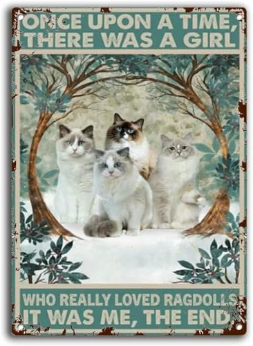 Funny Metal Signs for Men There was Once A Girl Who Really Liked Rag Doll Cats That was My Cat Tin Sign Street Garage Cafe Bar Farm Wall Bathroom Decor Metal Funny Iron Plaque Signs Gift 8x12 inch