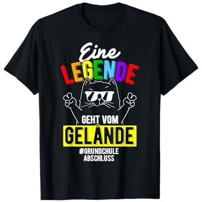 Eine LEGENDE GEHT VOM GELÄNDE #GRUNDSCHULE ABSCHLUSS T-Shirt