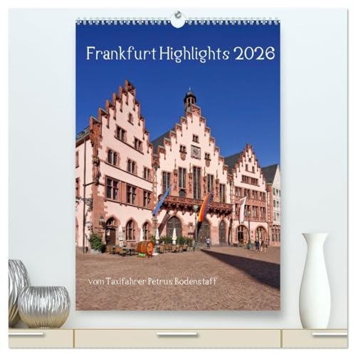 Frankfurt Highlights (hochwertiger Premium Wandkalender 2026 DIN A2 hoch), Kunstdruck in Hochglanz: Einige der sehenswürdigen Attraktionen von Frankfurt am Main (CALVENDO Orte)