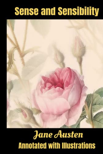 Sense and Sensibility Annotated with Illustrations: Literary Classic