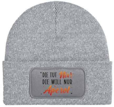 Damen Beanie - Die TUT nix! Die Will nur Aperol - Wollmütze mit Spruch, Strickmütze lustig als Geschenk für Freundin, Frauen, Kollegin - Mütze (DE/NL/SE/PL, Alphanumerisch, Einheitsgröße, Grau)