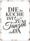 WANDSCHILD Metallschild DIE KÜCHE IST ZUM TANZEN DA Spruch Vintage Geschenk