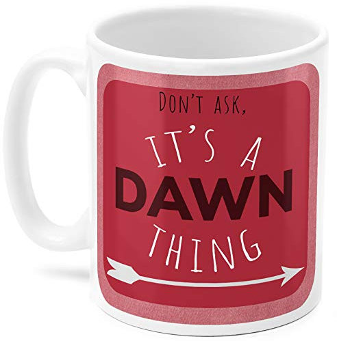 Dawn's Mug, It's a Dawn Thing, (Deep Red)