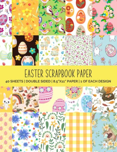 Easter Scrapbook Paper: Scrapbooking Supplies For Arts & Crafts | 40 Double Sided Papers