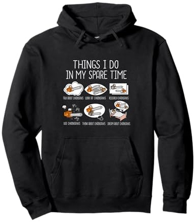 Chainsaw Lover Men Woodworker Lumberjack Arborist Chainsaw Pullover Hoodie