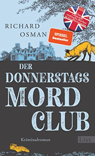 Der Donnerstagsmordclub: Spiegel-Bestseller Cosy Krimi | Britisch, warmherzig und oh so very funny! (Die Mordclub-Serie 1)