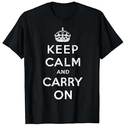 Keep Calm and Carry On Vintage poster print retro Camiseta