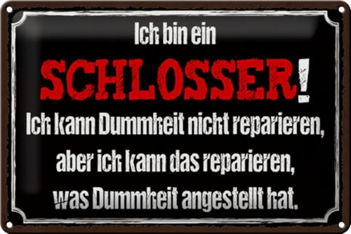 Femer Blechschild Spruch 30x20cm bin Schlosser kann reparieren