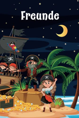 Freunde: Piraten - Freundebuch für Kindergartenkinder (Freundebücher)