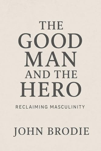 The Good Man and The Hero