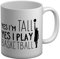 Shopagift Yes Im Tall Yes I Play Basketball White 11oz Large Mug Cup