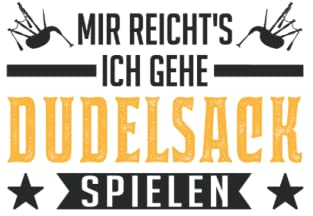 Dudelsack Notizbuch: Mir reicht's Ich gehe Dudelsack spielen / 6x9 Zoll / 120 linierte Seiten