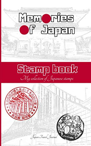 Japan Travel Journal Stamp book memories of Japan: Practical notebook to collect Japanese stamps