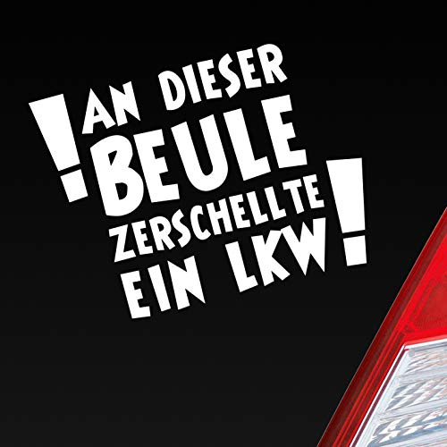 Hellweg Druckerei An dieser Beule zerschellte EIN LKW! LKW Auto Aufkleber Sticker Heckscheibenaufkleber