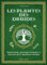 Les plantes des druides: Symbolisme, pouvoirs magiques et recettes de la tradition celtique (SANTE(HORS COLL)