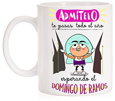 MardeTé Taza Admítelo te pasas Todo el año Esperando el Domingo de Ramos. Taza Semana Santa para nazarenos, costaleros