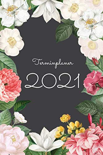 Terminplaner 2021: Day by Day - ein Kalender zum planen, organisieren und notieren - Lebensfreude-Kalender 2021 - Vintage Rosen Blumen