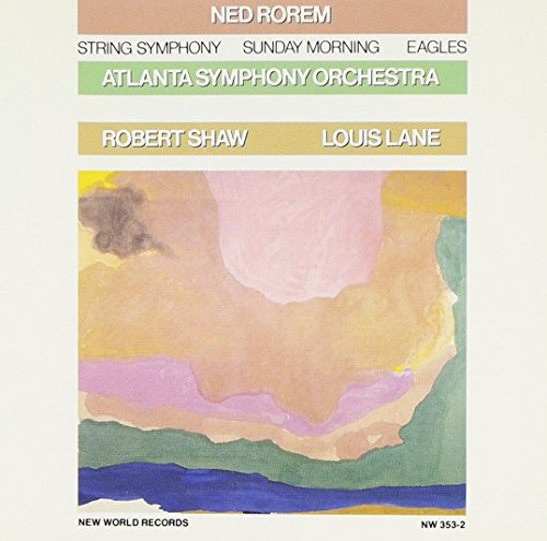 Rorem: String Symphony; Sunday Morning; Eagles