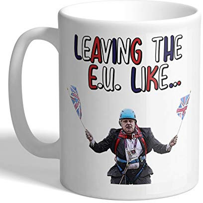 I Love Mugs - Leaving The E.U. Like... - Boris Johnson - Mug, Ceramic, 11fl.oz.