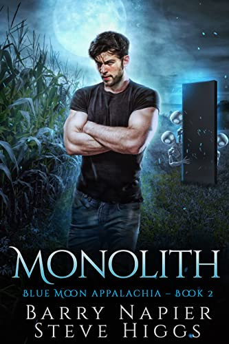 Monolith: Blue Moon Appalachia Book 2 (English Edition)