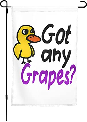 Yard-Flaggen Got Any Grapes – The Duck Song 30X45cm Lawn Sign Doppelseitige Outdoor Flagge Langlebig Dekorative Fahnen Décor Für Bauernhof Lawn Festival