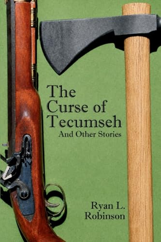 THE CURSE OF TECUMSEH AND OTHER STORIES