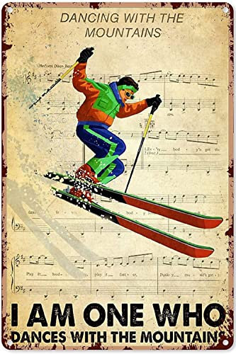 ACDOET Ski-Wanddekoration, Skifahren I Am One Who Dances With The Mountains, Noten-Poster, Ski-Dekorationen für Schlafzimmer, Skifahren, Poster für Wände, Metallschild, 20,3 x 30,5 cm