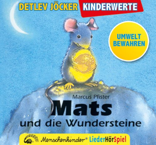 Mats und die Wundersteine-Ein Liederhörspiel
