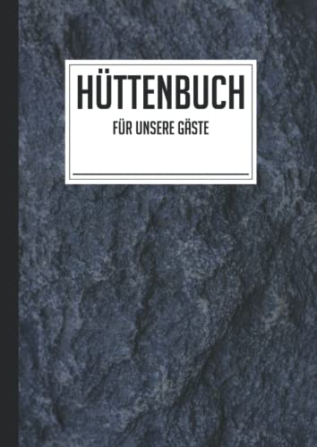 Hüttenbuch für Gäste: A4 - Zur Registrierung von Gästen in Ihrer Berghütte, Wanderhütte, Schutzhütte, Almhütte