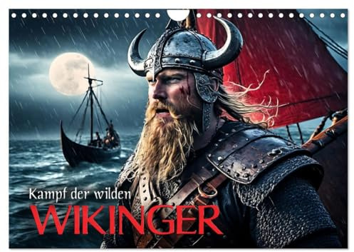 Kampf der wilden Wikinger (Wandkalender 2026 DIN A4 quer), CALVENDO Monatskalender: Eindrucksvolle Bilder einer faszinierenden Zeitreise in die sagenumwobene Welt der Wikinger (CALVENDO Menschen)