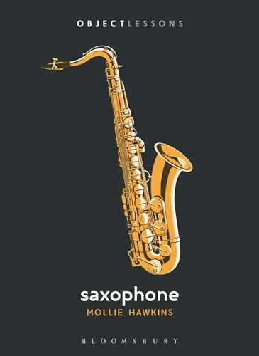 Saxophone (Object Lessons)
