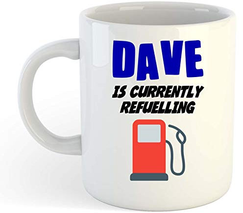 grabmybits Dave is Currently Refuelling Mug - Funny, Gift, Name, Personalised